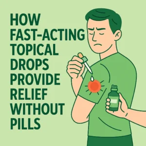 fast-acting topical drops